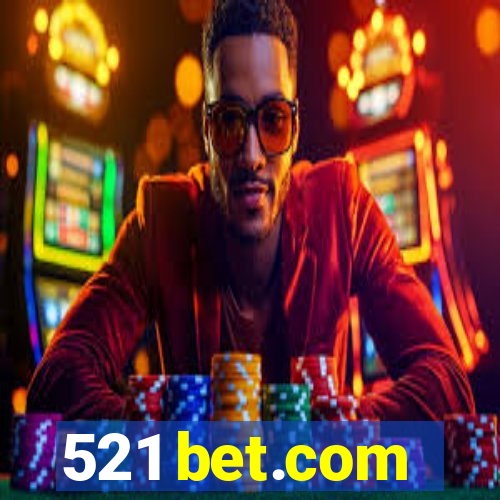 521 bet.com